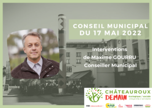 Lire la suite à propos de l’article Interventions de Maxime Gourru au conseil municipal du 17 mai 2022