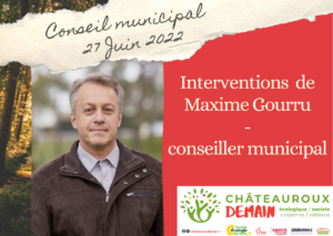 Lire la suite à propos de l’article Interventions de Maxime Gourru au conseil municipal du 27 juin 2022