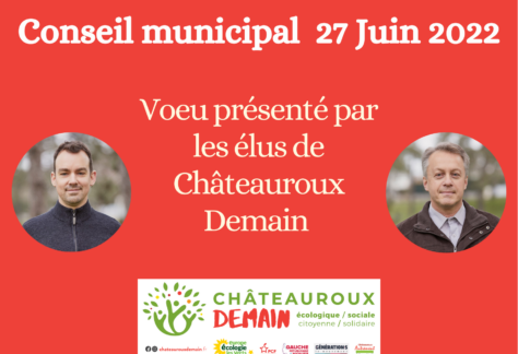 Voeu des élus de Châteauroux Demain au conseil municipal du 27 juin 2022 1