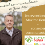 Interventions de Maxime Gourru au conseil communautaire du 29 juin 2022