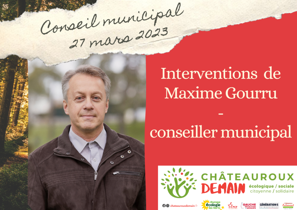 Lire la suite à propos de l’article Interventions de Maxime Gourru au conseil municipal 27 mars 2023