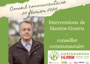 Lire la suite à propos de l’article Interventions de Maxime Gourru au conseil communautaire du 20 février 2024